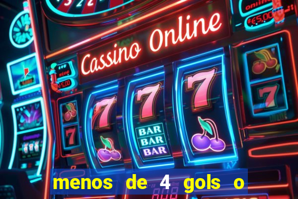 menos de 4 gols o que significa